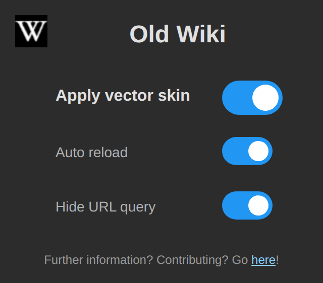 The Old Wiki popup with the switches Apply vector skin, Auto reload and Hide URL query all turned on